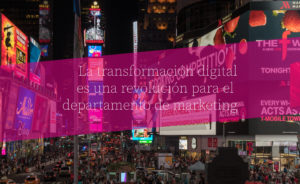 Transformación digital y marketing